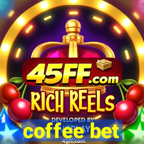 coffee bet